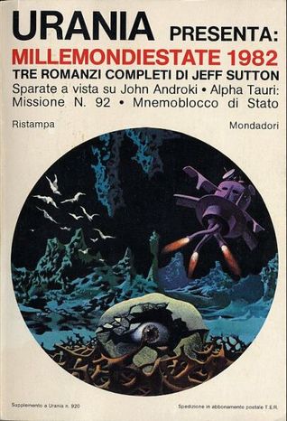 Millemondiestate 1982: tre romanzi completi di Jeff Sutton