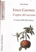 Italo Calvino: il sapore del racconto: le ricette delle fiabe italiane