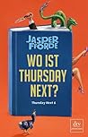 Wo ist Thursday Next? by Jasper Fforde