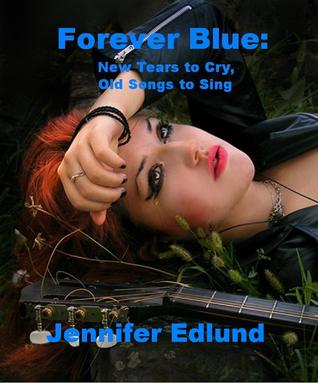 New Tears to Cry, Old Songs to Sing (Forever Blue #2)