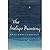 Indigo Bunting: a memoir of Edna St. Vincent Millay