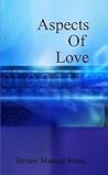 Aspects Of Love by Strider Marcus Jones