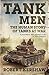 Tank Men:  The Human Story ...