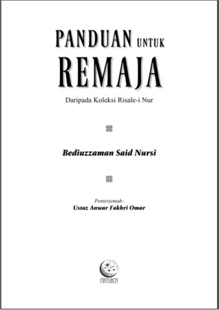 Panduan Untuk Remaja: Daripada Koleksi Risalah an-Nur