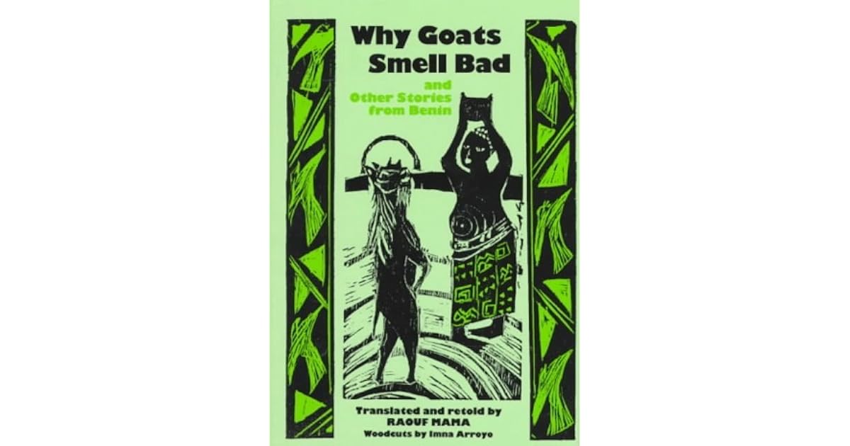 Why Goats Smell Bad and Other Stories from Benin by Raouf Mama