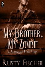 My Brother, My Zombie (Reanimated Readz, #5)