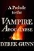 A Prelude to the Apocalypse (Vampire Apocalypse, 0.5)