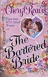The Bartered Bride by Cheryl Reavis