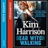 Dead Witch Walking by Kim Harrison