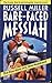 Bare-Faced Messiah:  The Tr...