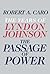 The Passage of Power by Robert A. Caro