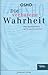 Die verbotene Wahrheit. Über die Jesusworte im Thomas-Evangelium