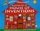 Robert Crowther's Amazing Pop-up House of Inventions