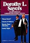 Four Complete Lord Peter Wimsey Novels: Whose Body? / Clouds of Witness / Murder Must Advertise / Gaudy Night