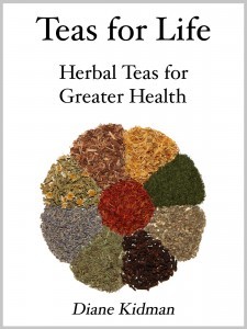 Teas for Life: 101 Herbal Teas for Greater Health