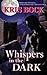 Whispers in the Dark