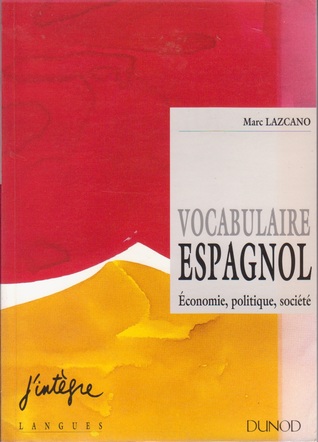 Vocabulaire espagnol : Économie, politique, société (Paperback)
