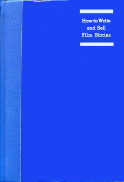 How to Write and Sell Film Stories