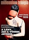 A lány, aki tűzzel játszik by Stieg Larsson