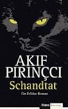 Schandtat by Akif Pirinçci