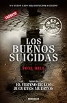 Los buenos suicidas by Toni Hill