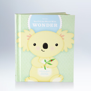 You Fill the World With Wonder (Recordable Storybook)