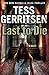 Last to Die