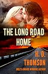 The Long Road Home by H.D. Thomson The Long Road Home by H.D. Thomson