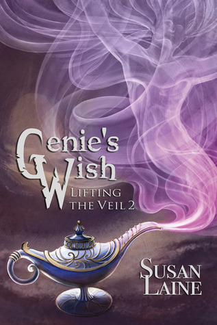 Genie's Wish (Lifting the Veil, #2)