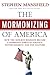 The Mormonizing of America by Stephen Mansfield