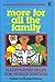 More for all the Family
