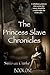 The Princess Slave Chronicles, Book One