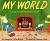 My World, a Companion to Goodnight Moon