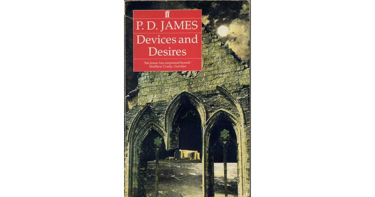 Devices and Desires by P.D. James