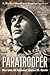 Paratrooper: The Life of General James M. Gavin