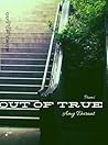 Out of True by Amy Durant Out of True by Amy Durant