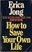 How to Save Your Own Life