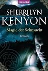 Magie Der Sehnsucht by Sherrilyn Kenyon