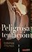 Peligrosa tentación