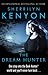 The Dream Hunter by Sherrilyn Kenyon The Dream Hunter by Sherrilyn Kenyon
