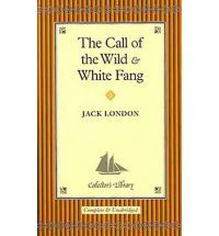 The Call of the Wild & White Fang