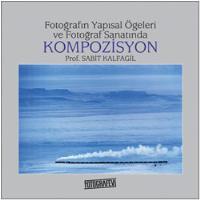 Fotoğrafın Yapısal Öğeleri ve Fotoğraf Sanatında Kompozisyon