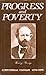 Progress and Poverty: An Inquiry into the Cause of Industrial Depressions and of Increase of Want with Increase of Wealth