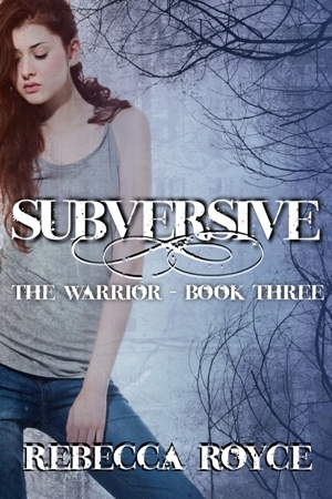 Subversive  (The Warrior, #3)