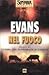 Nel fuoco by Nicholas Evans