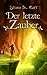 Der Letzte Zauber by Silvana De Mari Der Letzte Zauber by Silvana De Mari