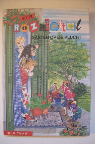 Hotel Rozebottel. Gasten op de vlucht (Hardcover)
