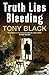 Truth Lies Bleeding (DI Rob Brennan, #1)