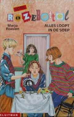 Hotel Rozebottel. Alles loopt in de soep