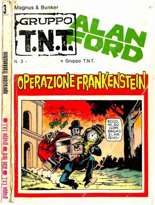 Alan Ford n. 3: Operazione Frankenstein